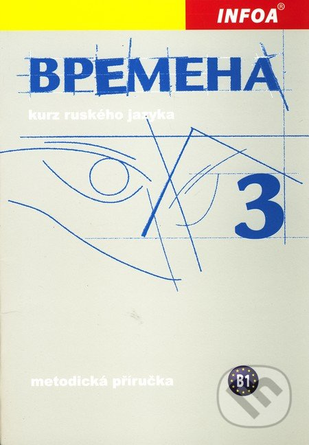Vremena 3 - metodická příručka INFOA