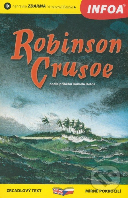 Zrcadlová četba - Robinson Crusoe INFOA