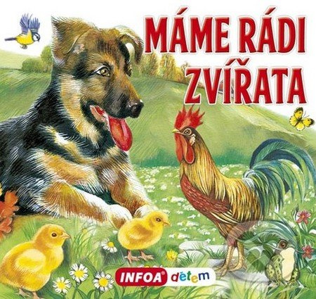 Máme rádi zvířata - kniha z kategorie Pro děti