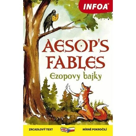 Ezopovy bajky / Aesop´s Fables - Zrcadlová četba Ing. Stanislav Soják-INFOA