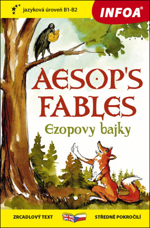 Ezopovy bajky / Aesop´s Fables - Zrcadlová četba Ing. Stanislav Soják-INFOA