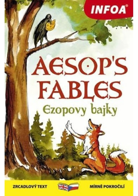 Ezopovy bajky / Aesop´s Fables - Zrcadlová četba Ing. Stanislav Soják-INFOA