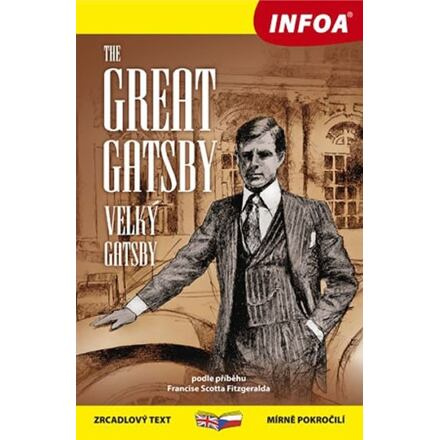Velký Gatsby / Great Gatsby - Zrcadlová četba Ing. Stanislav Soják-INFOA