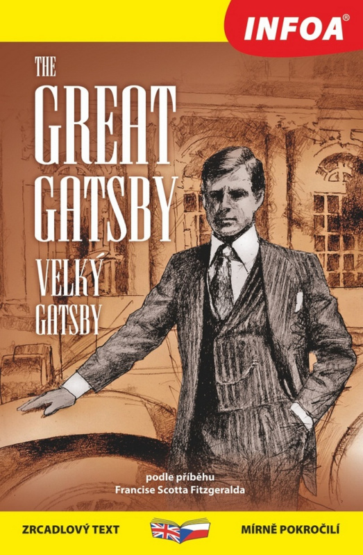 Velký Gatsby / Great Gatsby - Zrcadlová četba Ing. Stanislav Soják-INFOA