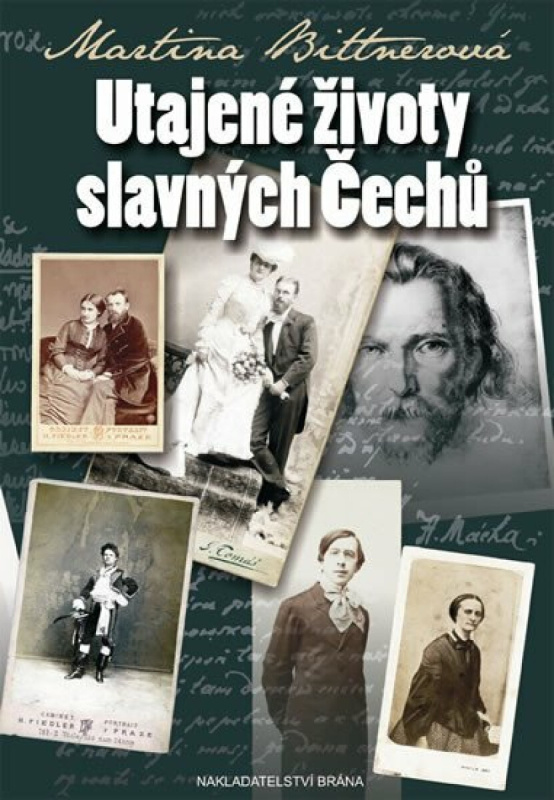 Utajené životy slavných Čechů (poškozená) - Martina Bittnerová