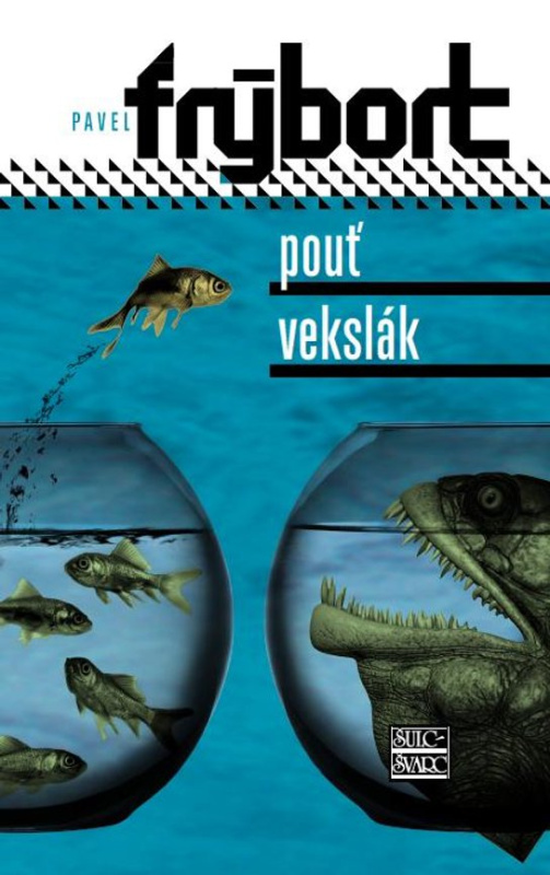Pouť, Vekslák -  Pavel Frýbort