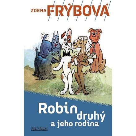 Robin Druhý a jeho rodina - Zdena Frýbová