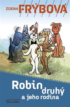 Robin Druhý a jeho rodina - Zdena Frýbová