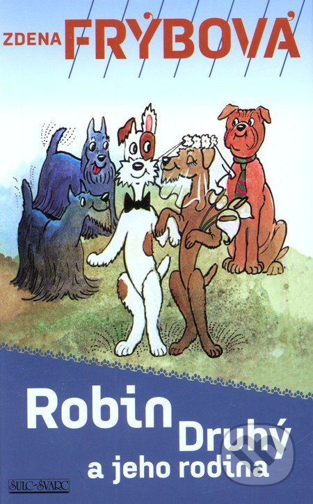 Robin Druhý a jeho rodina - Zdena Frýbová