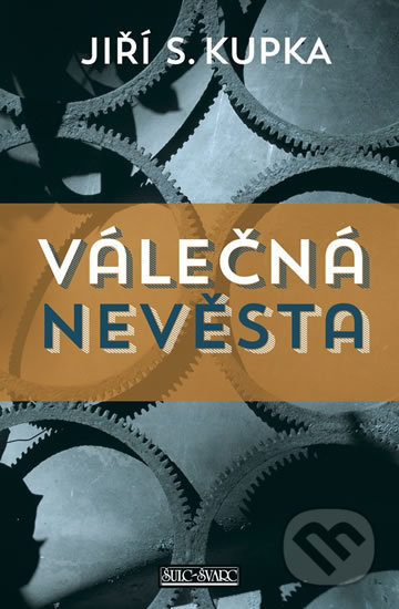 Válečná nevěsta - Jiří S. Kupka