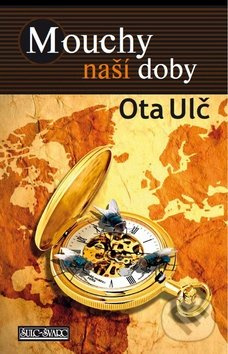 Mouchy naší doby - Ota Ulč - kniha z kategorie Reportáže a publicistika