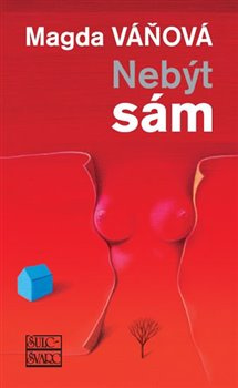 Nebýt sám - Magda Váňová