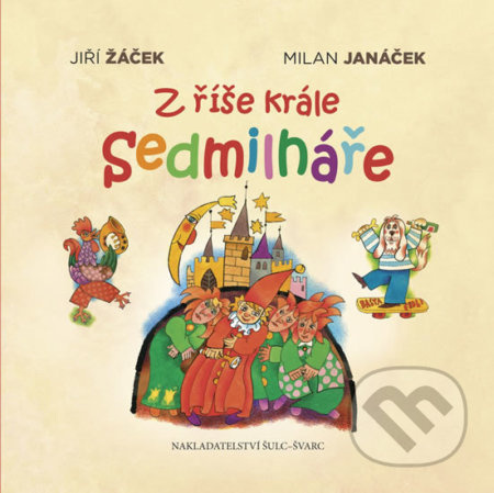Z říše krále Sedmilháře - Jiří Žáček
