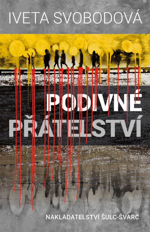 Podivné přátelství - Iveta Svobodová - kniha z kategorie Detektivky, thrillery a horory