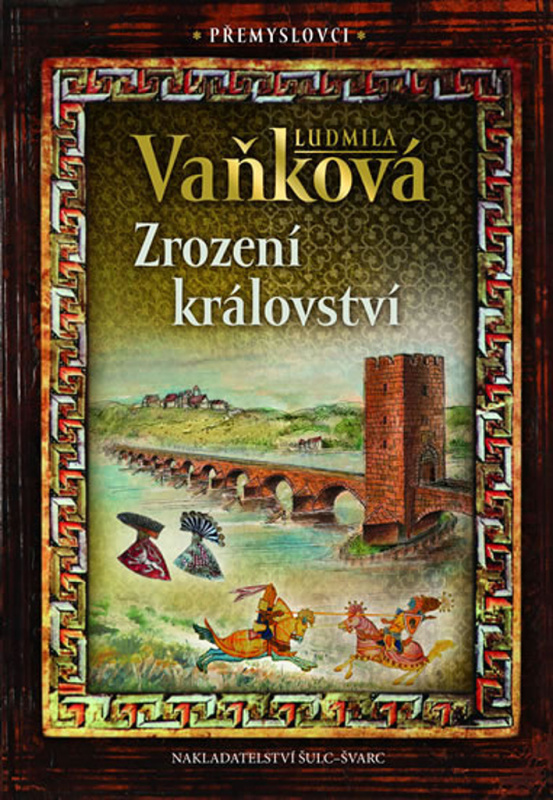 Přemyslovci - Zrození království - Ludmila Vaňková