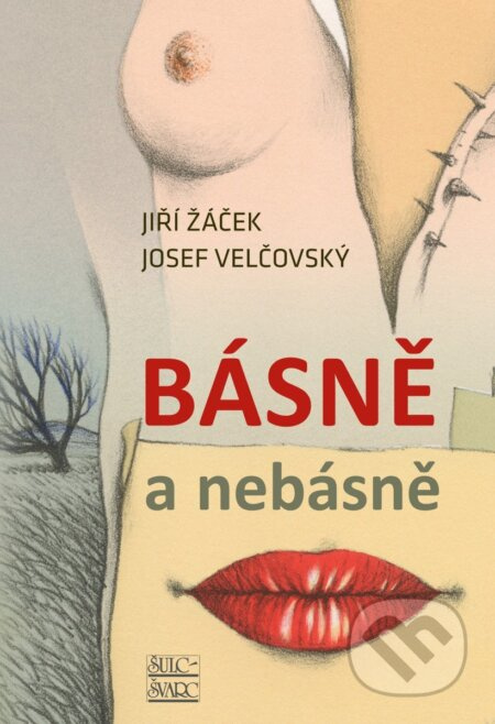 Básně a nebásně - Jiří Žáček, Josef Velčovský