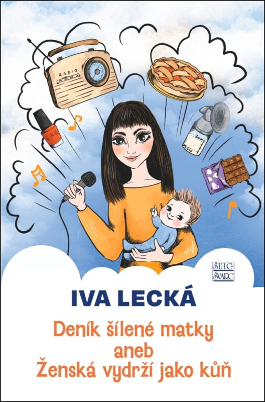 Deník šílené matky - Iva Lecká