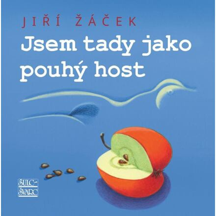 Jsem tady jako pouhý host - Jiří Žáček