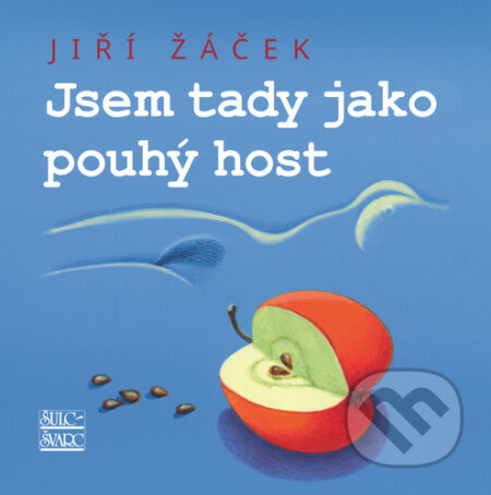Jsem tady jako pouhý host - Jiří Žáček