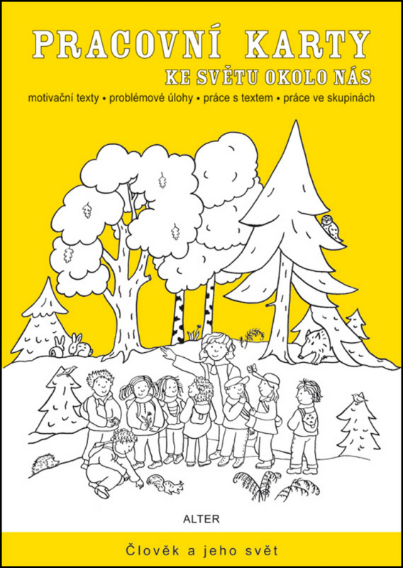 Pracovní karty ke Světu okolo nás (Motivační texty, problémové úlohy, práce s textem, práce ve skupinách) - kniha z kategorie 1. stupeň