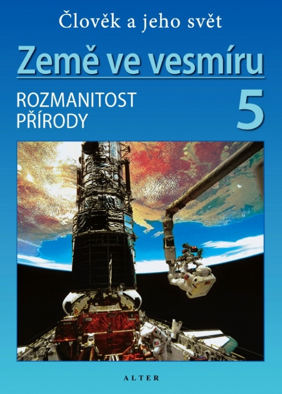 ZEMĚ VE VESMÍRU 5 - Přírodověda pro 5. ročník (092731) Alter