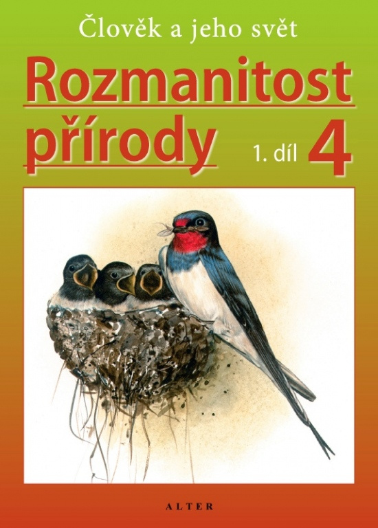 ROZMANITOST PŘÍRODY 4/1 - Přírodověda pro 4. r. (092744) Alter