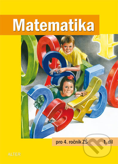 MATEMATIKA pro 4. ročník - 1. díl (092774) Alter