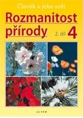 ROZMANITOST PŘÍRODY 4/2 - Přírodověda pro 4. r. Alter