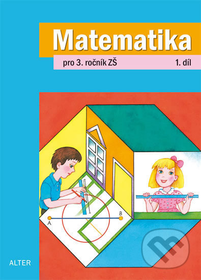 Matematika pro 3. ročník - 1. díl (092759) Alter