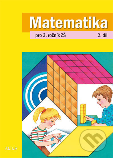MATEMATIKA pro 3. ročník - 2. díl (092760) Alter