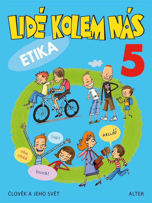 LIDÉ KOLEM NÁS/ Aplikovaná etika pro 5. ročník (092996) Alter