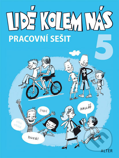PRACOVNÍ SEŠIT k učebnici LIDÉ KOLEM NÁS/ Etika 5 (092997) Alter