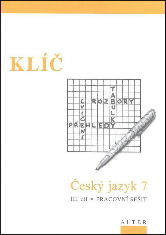 KLÍČ k Českému jazyku 7 - III. díl (092977) Alter