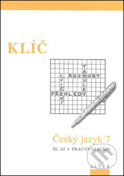 KLÍČ k Českému jazyku 7 - III. díl (092977) Alter