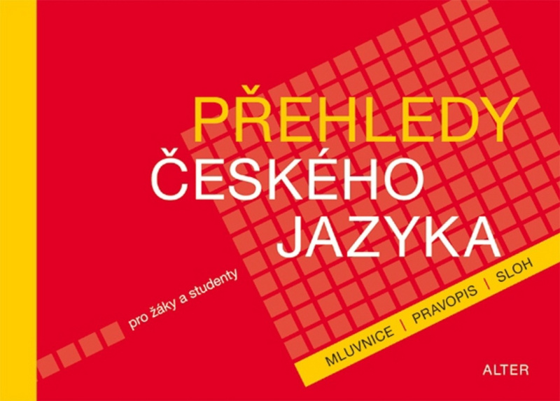 PŘEHLEDY ČESKÉHO JAZYKA pro žáky a studenty (092998) Alter