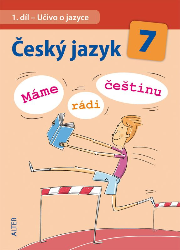 Český jazyk 7  (I. díl) (Učivo o jazyce) - Miroslava Horáčková - kniha z kategorie 2. stupeň