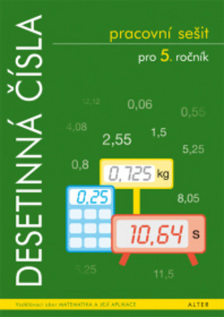 PRACOVNÍ SEŠIT - Desetinná čísla pro 5. ročník (092128) Alter