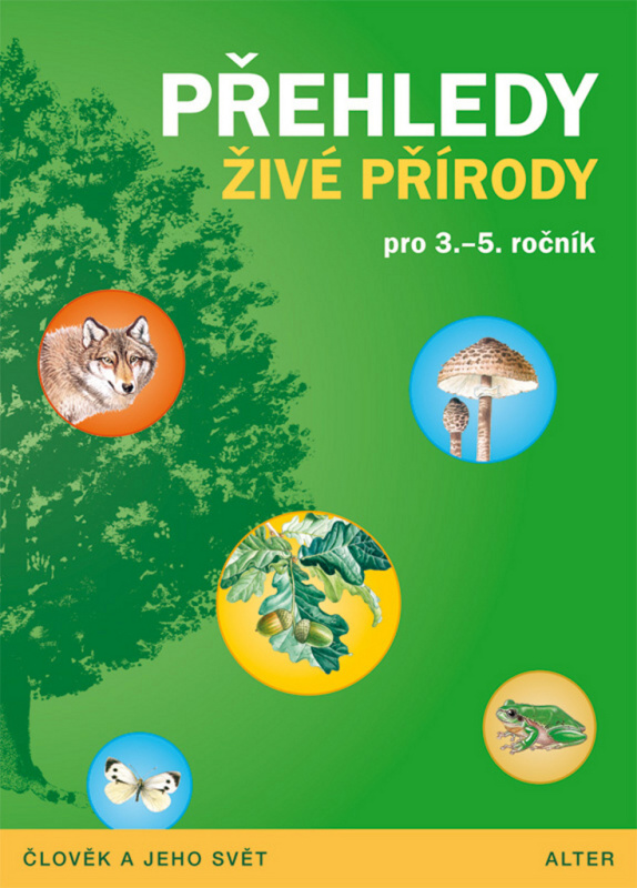 PŘEHLEDY ŽIVÉ PŘÍRODY pro 3. - 5. ročník (092713) Alter