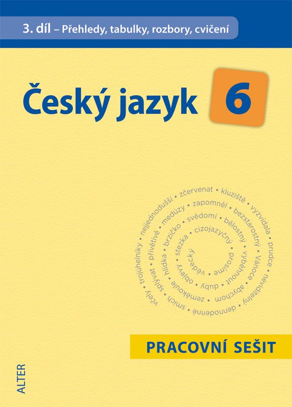 Český jazyk 6 (III. díl) (Přehledy, tabulky, rozbory, cvičení) - kniha z kategorie 2. stupeň