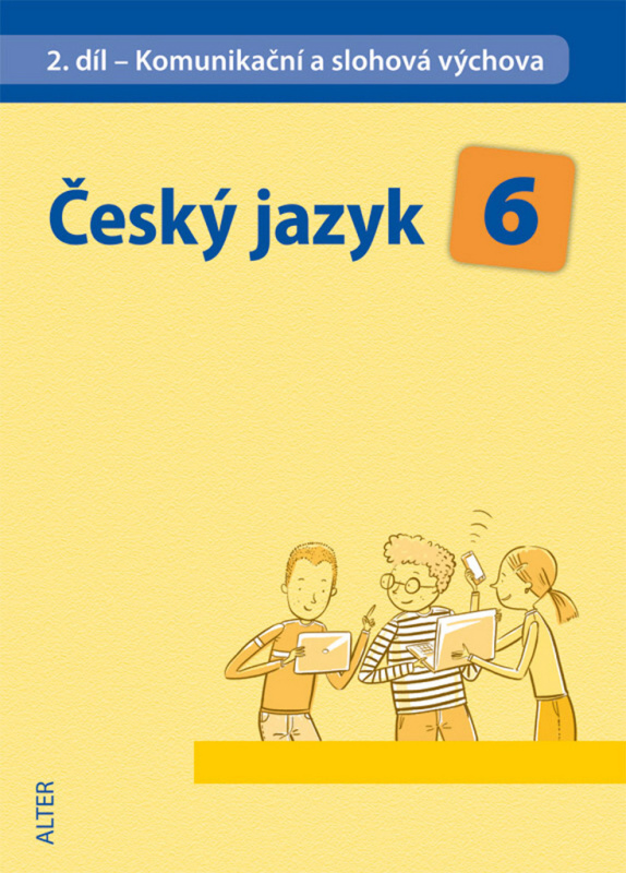 Český jazyk 6 II.díl Komunikační a slohová výchova - kniha z kategorie 2. stupeň