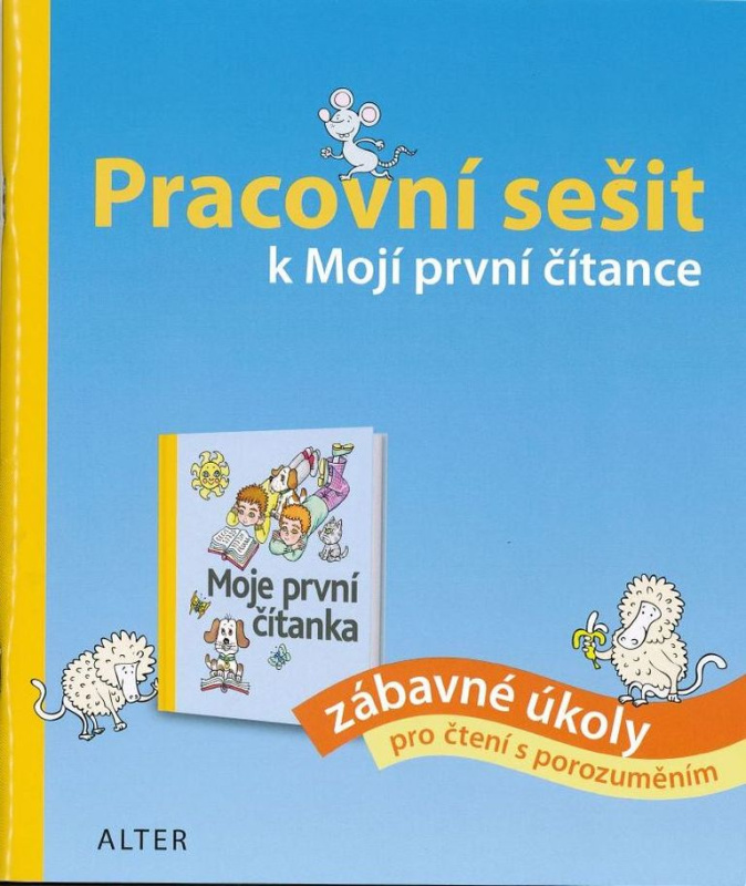 PRACOVNÍ SEŠIT k Mojí první čítance (092115) Alter