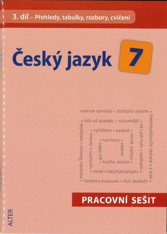 Český jazyk 7 (III. díl) (Přehledy, tabulky, rozbory, cvičení) - kniha z kategorie 2. stupeň