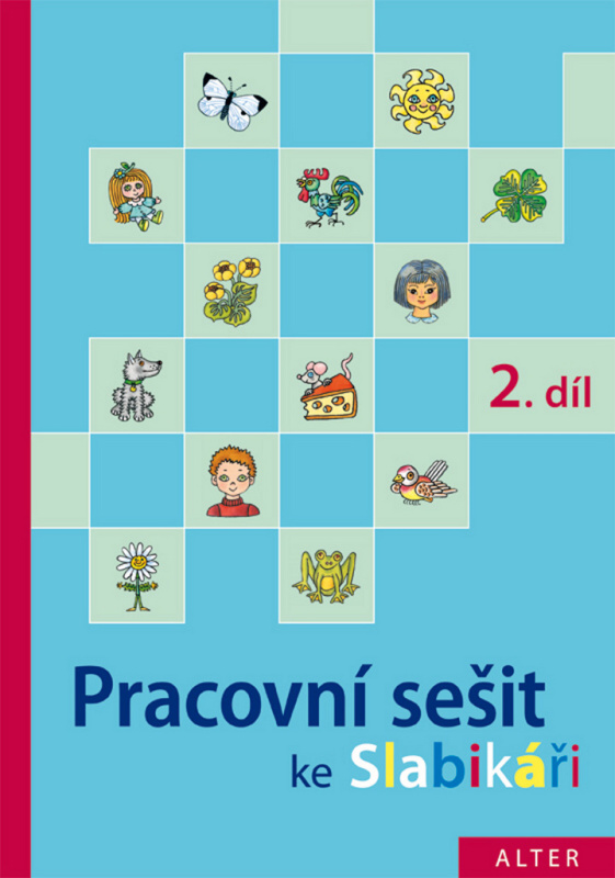 Pracovní sešit ke Slabikáři 2. díl - Hana Staudková - kniha z kategorie 1. stupeň