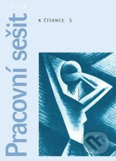 Pracovní sešit k Čítance 5 (Pro 5. ročník) - Miroslava Horáčková, Miroslav Špika - kniha z kategorie 1. stupeň