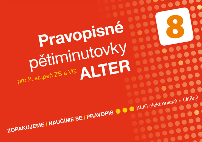 Pravopisné pětiminutovky 8 pro 2. stupeň ZŠ a VG (092134) Alter