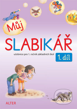 Můj SLABIKÁŘ - 1. díl - 092146 Alter