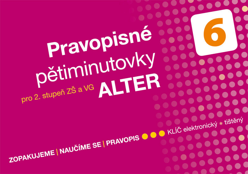 Pravopisné pětiminutovky 6 pro 2. stupeň ZŠ a VG  (092132) Alter