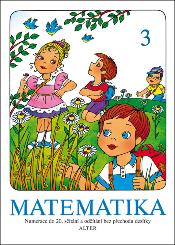 Matematika 3 (Numerace do 20, sčítání a odčítání bez přechodu desítky) - kniha z kategorie 1. stupeň