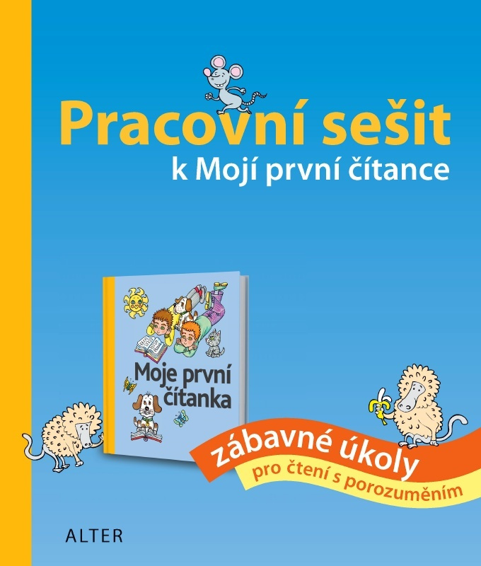 Pracovní sešit k Mojí první čítance (zábavné úkoly pro čtení s porozuměním) - kniha z kategorie 1. stupeň