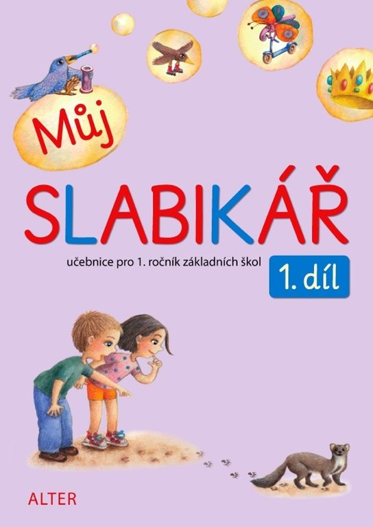 Můj slabikář 1. díl pro 1. ročník ZŠ